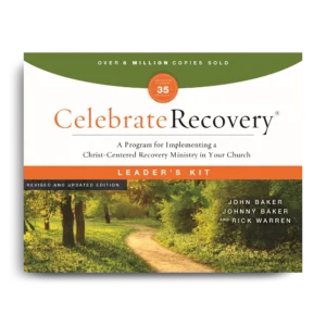 Celebrate Recovery 35th Anniversary: Leader's Kit
