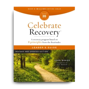 Celebrate Recovery Leader’s Guide