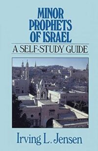 Minor Propets of Israel: Jensen Bible Self Study Guide