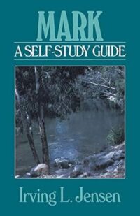 Mark: Jensen Bible Self Study Guide