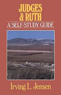 Judges & Ruth: Jensen Bible Self Study Guide