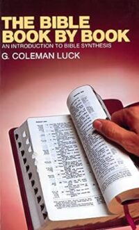 The Bible Book by Book: An Introduction to Bible Synthesis