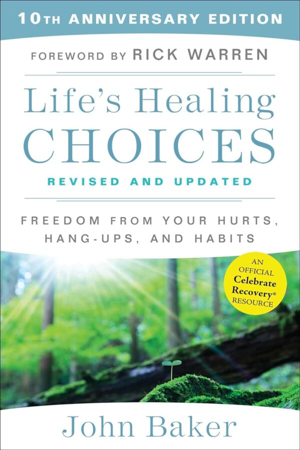 Life's Healing Choices Revised and Updated