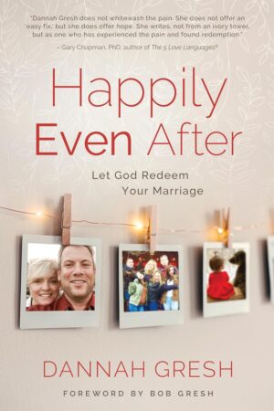 Happily Even After Let God Redeem Your Marriage