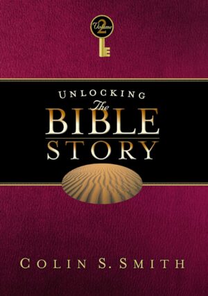 Unlocking the Bible Story: Old Testament Volume 2