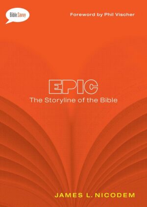 Epic: The Storyline of the Bible