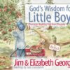 God's Wisdom for Little Boys: Character-Building Fun from Proverbs