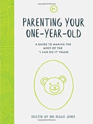 Parenting Your One Year Old