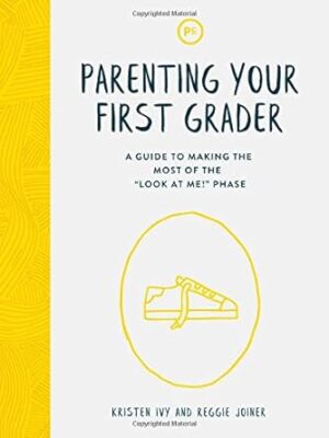 Parenting Your First Grader