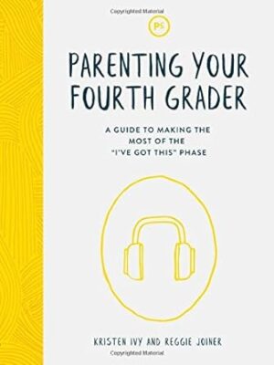 Parenting Your Fourth Grader