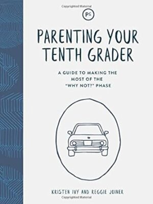 Parenting Your Tenth Grader