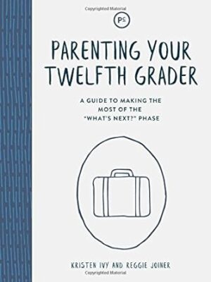 Parenting Your Twelfth Grader
