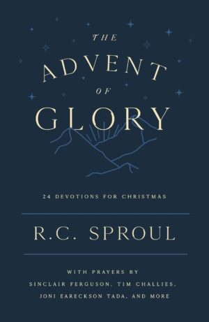 The Advent of Glory: 24 Devotions for Christmas