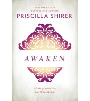 AWAKEN: 90 DAYS WITH THE GOD WHO SPEAKS