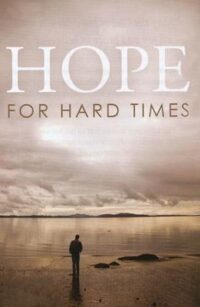 Hope for Hard Times
