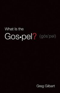 What Is the Gospel?