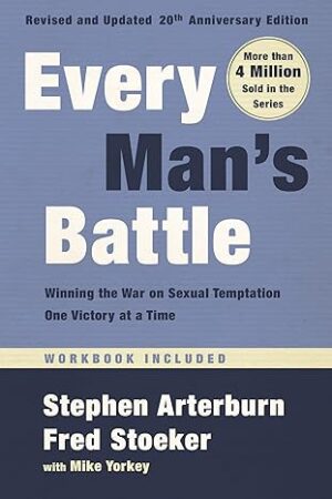 Every Man's Battle Revised and Updated 20th Anniversary Edition
