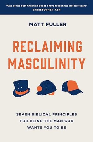 Reclaiming Masculinity
