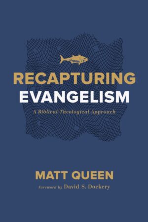 RECAPTURING EVANGELISM
