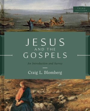 JESUS AND THE GOSPELS, 3RD EDITION