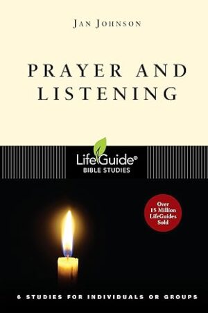 Prayer and Listening LifeGuide Bible Study