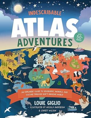 Indescribable Atlas Adventures: An Explorer's Guide