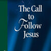 The Call to Follow Jesus: Luke