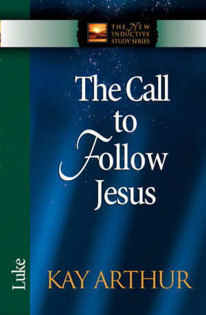 The Call to Follow Jesus: Luke