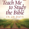 Lord, Teach Me to Study the Bible in 28 Days
