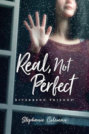 Real, Not Perfect